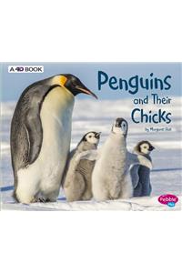 Penguins and Their Chicks: A 4D Book