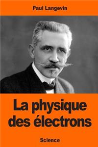 La physique des électrons