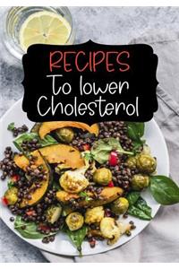 Recipes to Lower Cholesterol