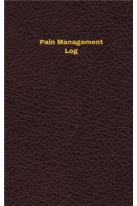 Pain Management Log (Logbook, Journal - 96 pages, 5 x 8 inches)