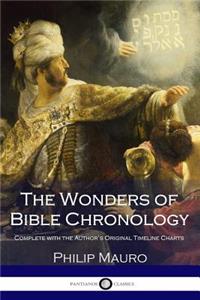 The Wonders of Bible Chronology