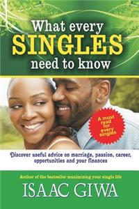 What Every Singles Needs To Know