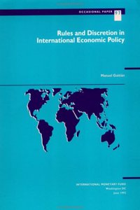 Rules and Discretion in International Economic Policy