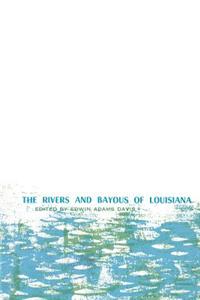 Rivers and Bayous of Louisiana