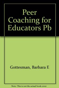 Peer Coaching for Educators Pb