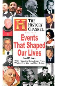 Events That Shaped Our Lives
