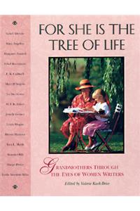 For She Is the Tree of Life: Grandmothers Through the Eyes of Women Writers