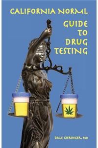 California Norml Guide to Drug Testing