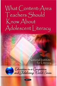 What Content-Area Teachers Should Know About Adolescent Literacy