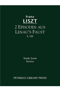 2 Episoden aus Lenau's Faust, S.110