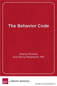 Behavior Code: A Practical Guide to Understanding and Teaching the Most Challenging Students