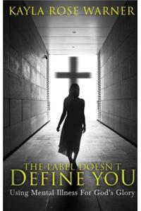 The Label Doesn't Define You