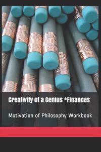 Creativity of a Genius *Finances