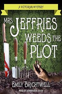 Mrs. Jeffries Weeds the Plot Lib/E