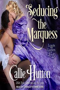 Seducing the Marquess