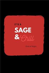 Sage and Chill