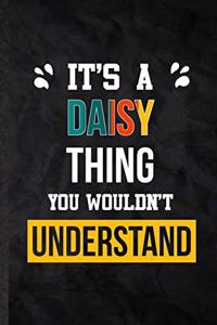 It's a Daisy Thing You Wouldn't Understand