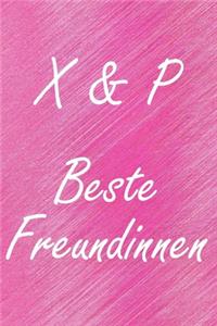 X & P. Beste Freundinnen