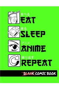 Eat Sleep Anime Repeat Blank Comic Book