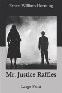 Mr. Justice Raffles