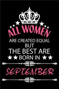 All Women Are Created Equal But The Best Are Born In September