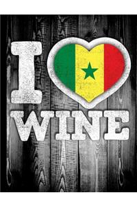 I Love Wine: Senegal Flag in Heart Shape for Senegalese Wine Drinking Lover - Funny Coworker Heritage Gift Planner Daily Weekly Monthly Undated Calendar Organize