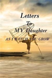 Letters to My Daughter as I Watch You Grow