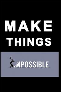 Make things possible