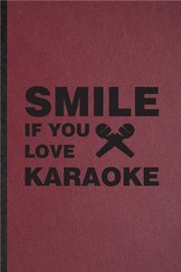 Smile If You Love Karaoke