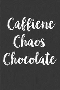 Caffeine Chaos Chocolate