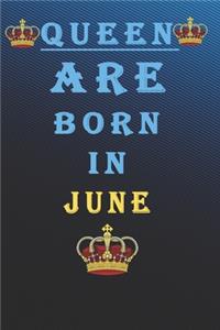 Queen Are Born in June