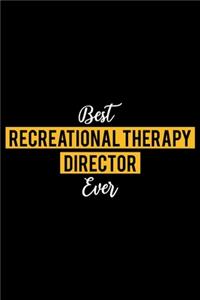 Best Recreational Therapy Director Ever