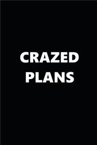 2020 Daily Planner Funny Humorous Crazed Plans 388 Pages