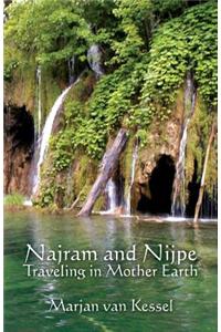 Najram and Nijpe Traveling in Mother Earth