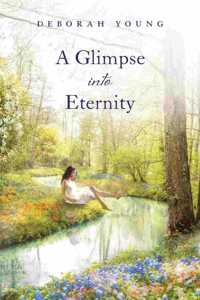 Glimpse into Eternity