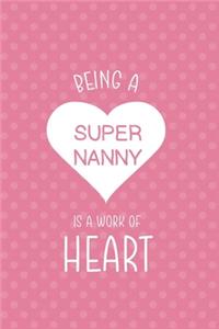 Being A Super Nanny Is A Work Of Heart