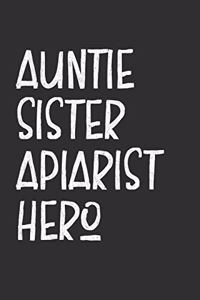 Aunt Sister Apiarist Hero