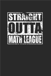 Straight Outta Math League 120 Page Notebook Lined Journal