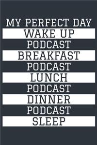 Podcast Notebook 'My Perfect Day' - Funny Podcaster Gift - Podcast Journal - Podcast Diary