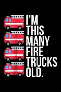 I'm This Many Fire Trucks Old..