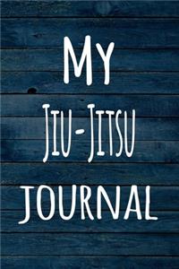 My Jiu-Jitsu Journal