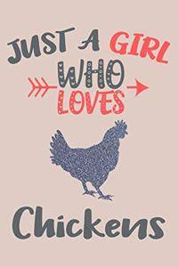 Just A Girl Who Loves Chickens Journal