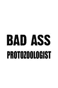 Bad Ass Protozoologist