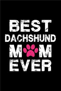 Best Dachshund mom ever