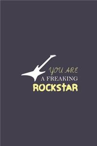 You are a Freaking Rockstar