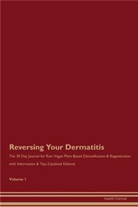 Reversing Your Dermatitis