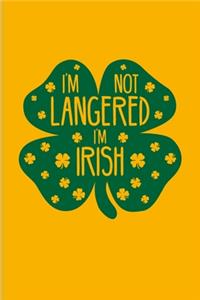 I'm Not Langered I'm Irish