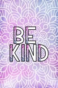 Be Kind