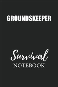 Groundskeeper Survival Notebook