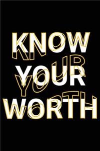 Know Your Worth